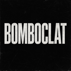 BOMBOCLAT