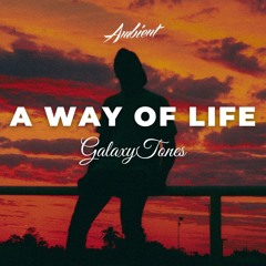GalaxyTones - A Way of Life