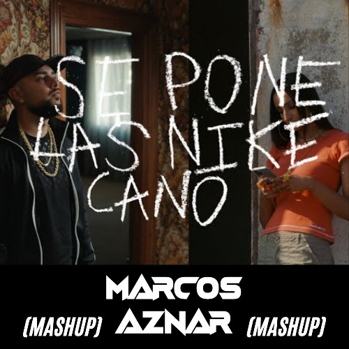 Se Pone Las Nike X Te Voy A Esperar (Marcos Aznar Mashup) FREE DOWNLOAD