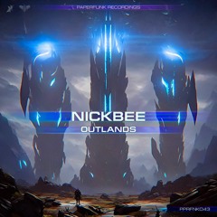 NickBee - Outlands (Original Mix)