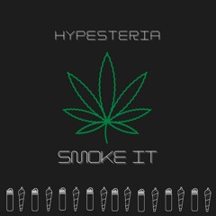 Hypesteria - Smoke It