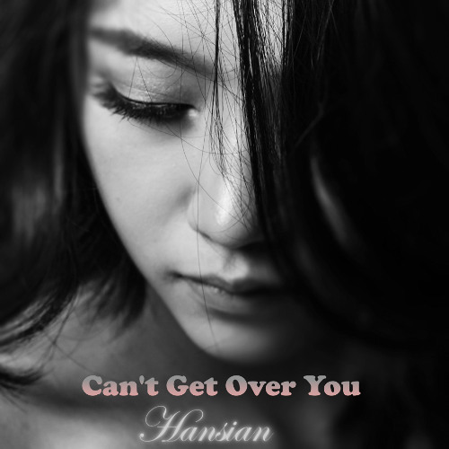 Can't Get Over You