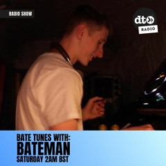 Bate Tunes #001 with Bateman