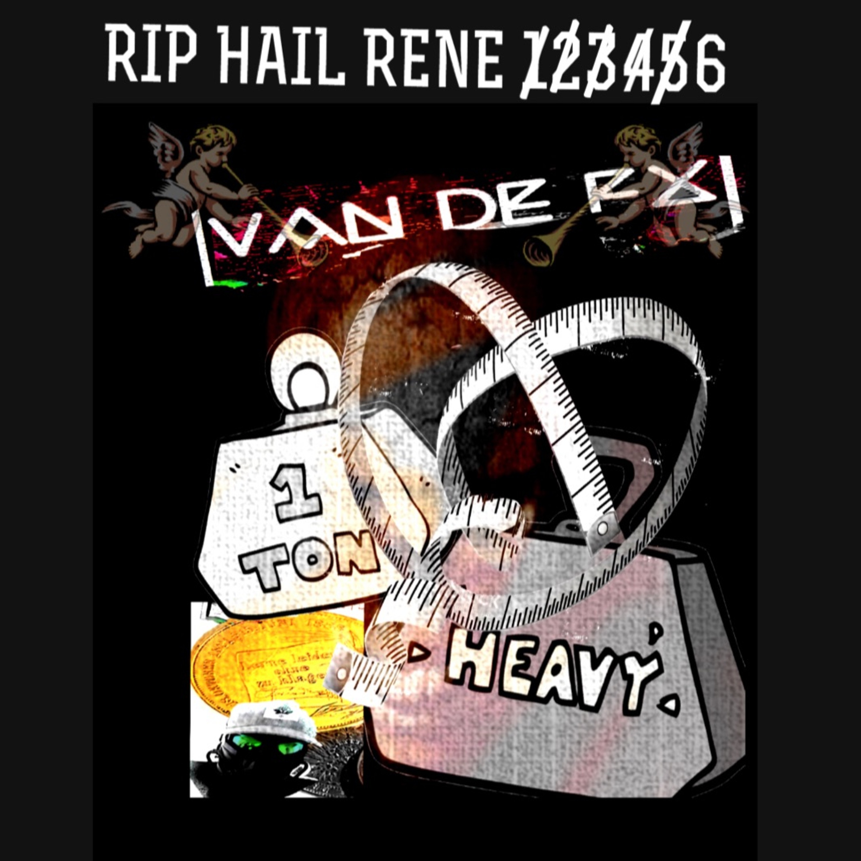 RIP  HAIL RENE 6. .Van de FX  LIVE PLY SET ACT SYNTH DRUM COMP USW episode artwork