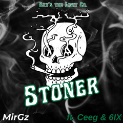 Stoner ft. Ceeg