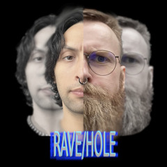 Ravehole 09/24 by SBSTRD w/ Teapot
