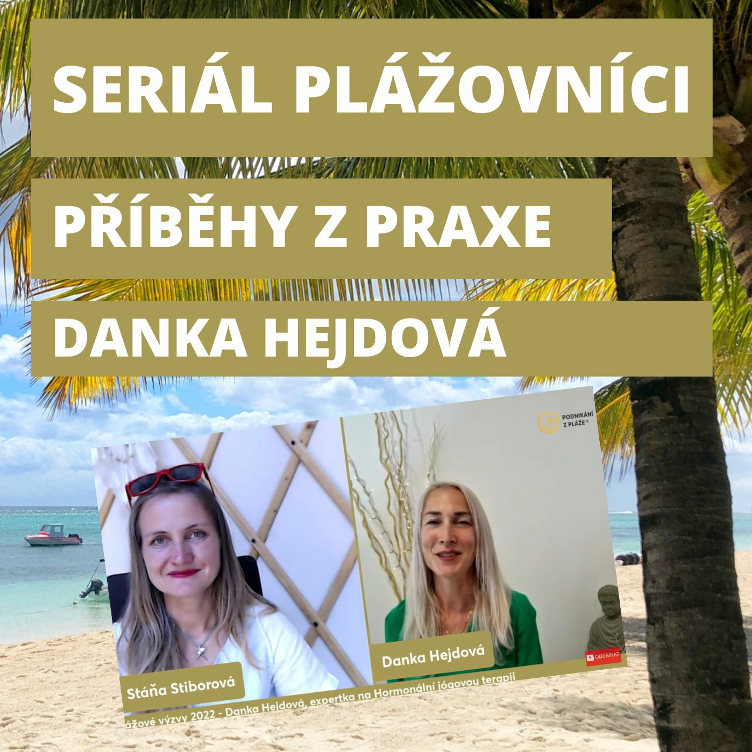 Podnikání z pláže | Stáňa Stiborová