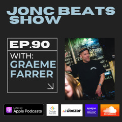 JonC Beats Show #90 4th birthday show special Mixed by Graeme Farrer