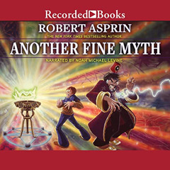 [VIEW] EPUB 📩 Another Fine Myth: Myth Adventures, Book 1 by  Robert Asprin,Noah Mich
