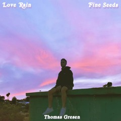Thomas Gresen - Love Rain