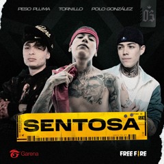 Peso Pluma & Tornillo & Polo Gonzalez - Sentosa (feat. Garena Free Fire)