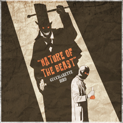 Nature Of The Beast w/ GUCCIGARETTE