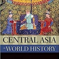 kindle onlilne Central Asia in World History (New Oxford World History)