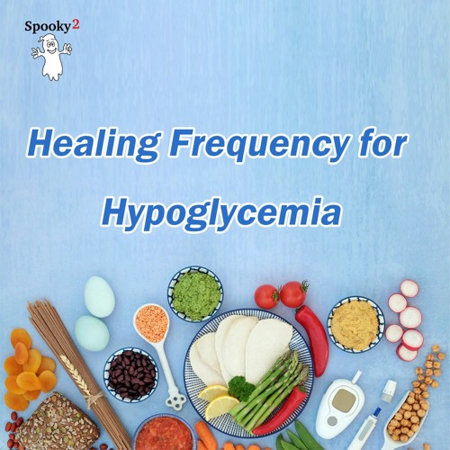 Healing Frequency for Hypoglycemia - Spooky2 Rife Frequencies