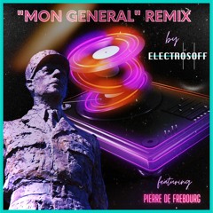 Mon Général remix by ELECTROSOFF