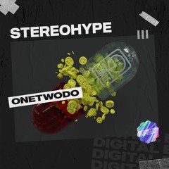 onetwodo - Stereohype [OUT NOW]
