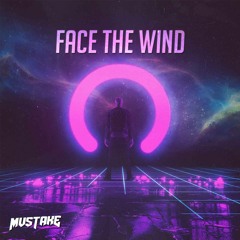 Face The Wind