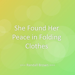 She Found Her Peace in Folding Clothes