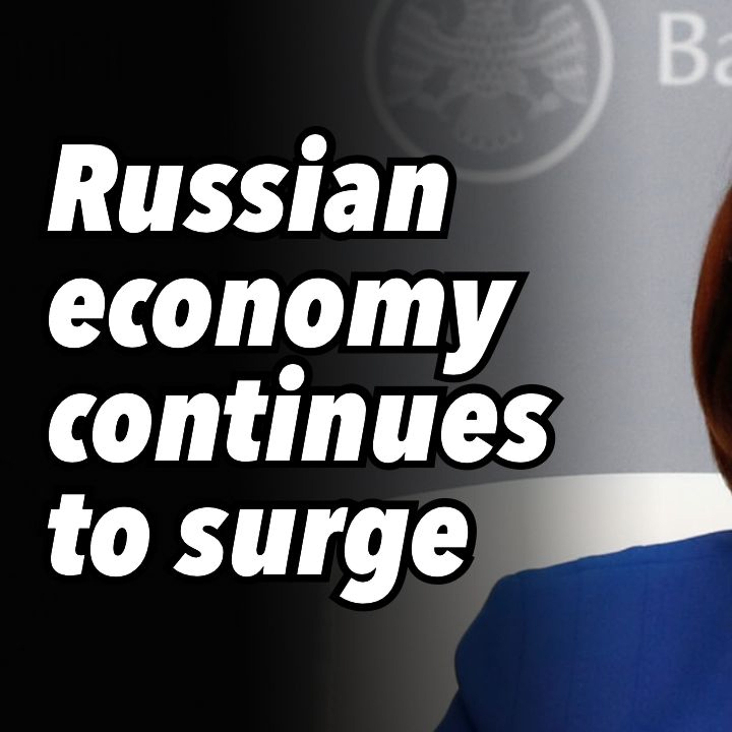 Russian economy continues to surge