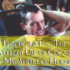 The Alleged Use of Cocaine by Mr. Sherlock Holmes