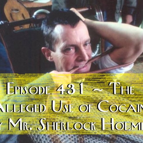 The Alleged Use of Cocaine by Mr. Sherlock Holmes