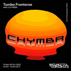 Tumba Fronteras with CHYMBA - 28/10/2022