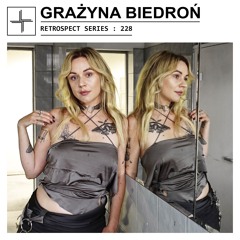 RETROSPECT 228: Grażyna Biedroń
