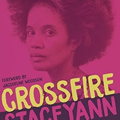 [PDF] Read Crossfire: A Litany for Survival by  Staceyann Chin &  Jacqueline Woodson