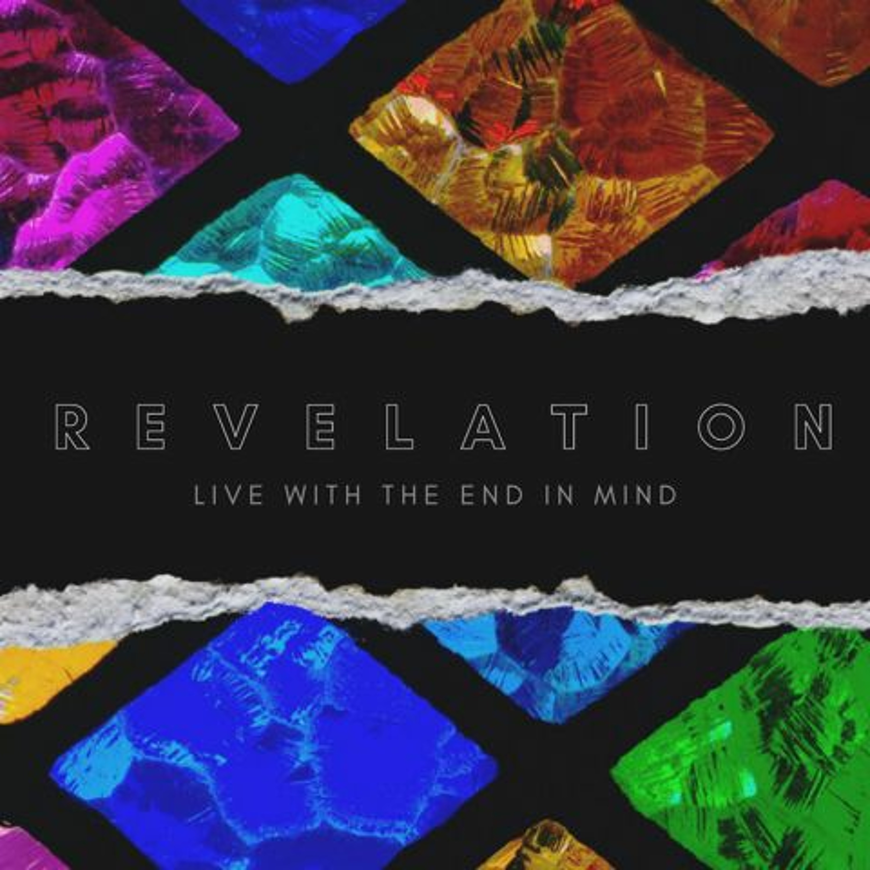 5/23/21 Revelation: Live With the End in Mind - Introduction episode artwork
