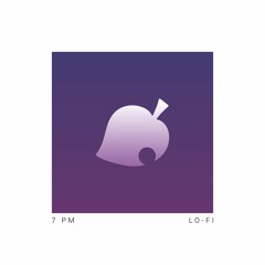 7pm Lofi (Animal Crossing New Leaf)