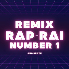 REMIX RAP - RAI NUMBER 1 ( Elgrandetoto, Cheb Bilal, Morad, Cheb Bello, Baby Gang, Bilel Tacchini).