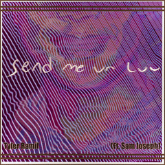 send me ur luv (Feat. Sam Joseph)