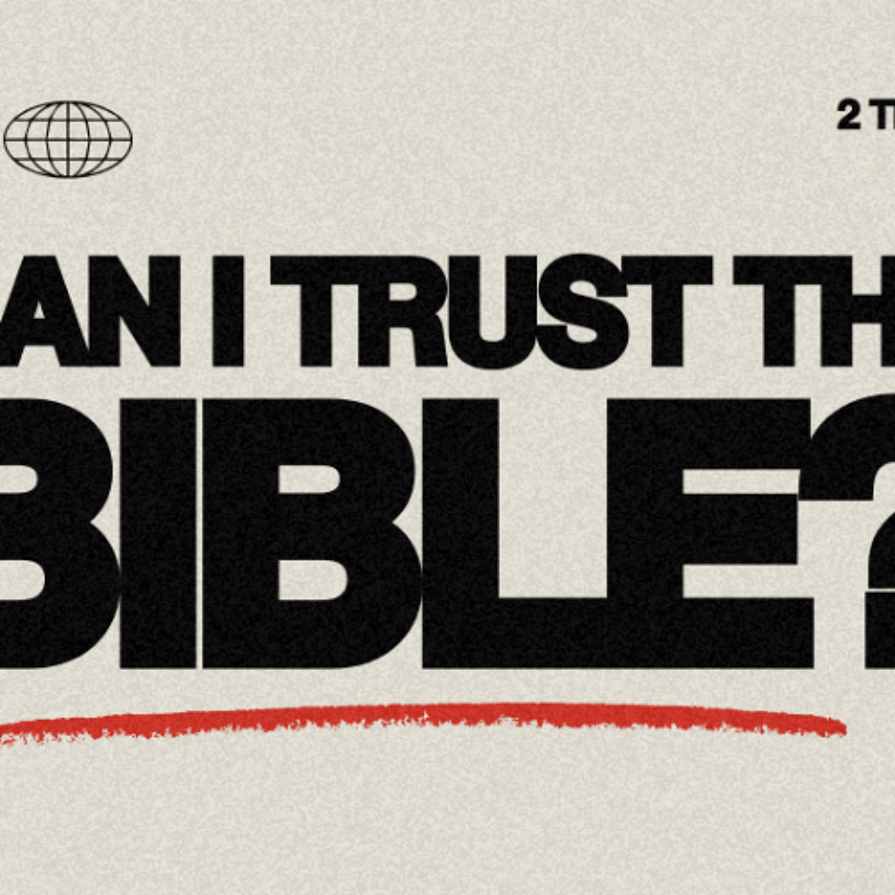 Can I Trust the Bible? | Big Questions | 2 Timothy 3:15-16 episode artwork