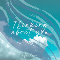 Thinking about you
