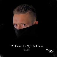 Welcome To My Darkness (Edit)