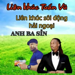 Liên Khúc NGÀY XƯA ANH NÓI Sôi Động - LK TUẤN VŨ PHOENIX Trọn Bộ 1,2,3,4,5,6 CHẤT LƯỢNG CAO