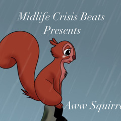 Aww Squirrel (Produced by LVE)