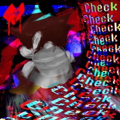 Check (scrapped track) (Vision Crew Reupload)