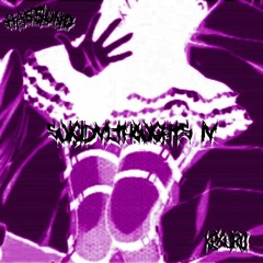 S̶UICIDVLTHOUGHTS̶ IV w/HASSUNO