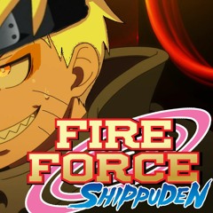 Fire Force Shippuden