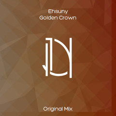Ehsuny - Golden Crown [Late Nite Recordings]