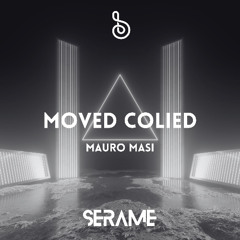 Mauro Masi - Moved Colied (Original Mix)