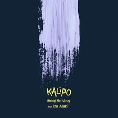 Kalipo feat. Ira Atari - String Me Along [Ki]