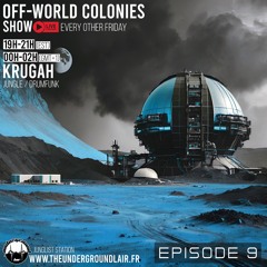 Off-World Colonies Ep. 9 | The Underground Lair Radio Takeover w/ Krugah 01.24.25