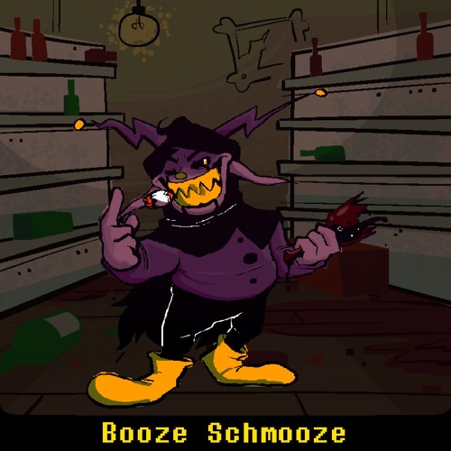 [Deltarune: The Same Puppet] Booze Schmooze