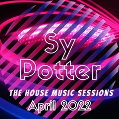 The House Music Sessions - April 2022