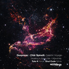 Deepness x Chär Spinelli - Galactic Voyage (Original Mix)| Stripped Recordings