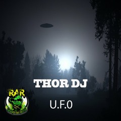 U.F.O (Original Mix) Thor Dj - OUT NOW