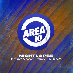 Nightlapse - Freak Out (feat. Liska)
