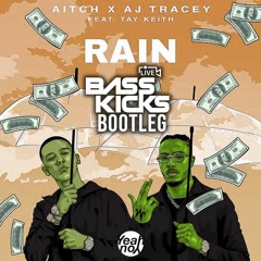 AJ Tracey And Aitch - Rain ( DJ 2 Clean & One - Dread Basskicks Bootleg )